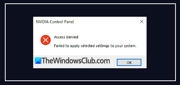 NVIDIA Control Panel Access denied; Won't apply settings