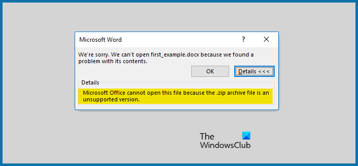 Microsoft Office cannot open this file because the .zip archive file is an unsupported version
