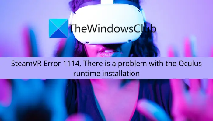 SteamVR Error 1114