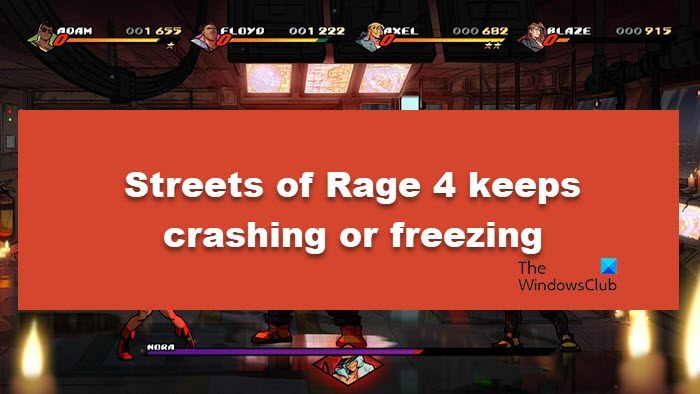 Streets of Rage 4 keeps crashing or freezing