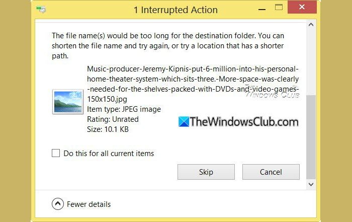 The file name(s) would be too long
