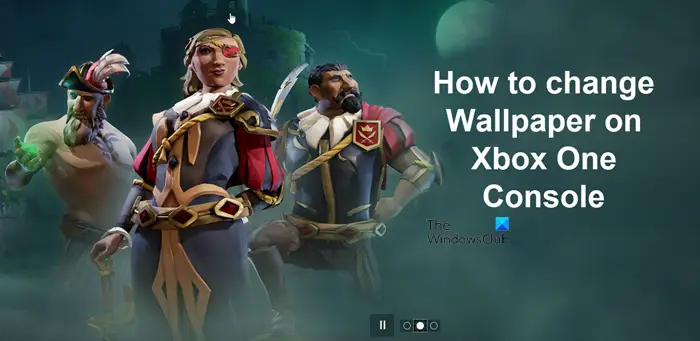 How to change Wallpaper on Xbox One console