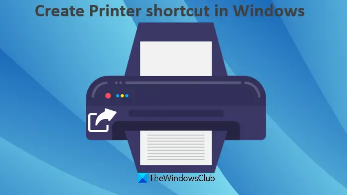 create printer shortcut in windows