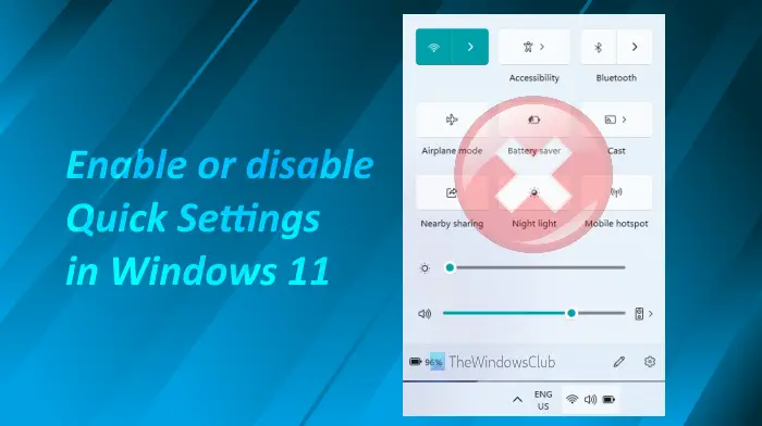 How to remove Quick Settings on Windows 11 computer