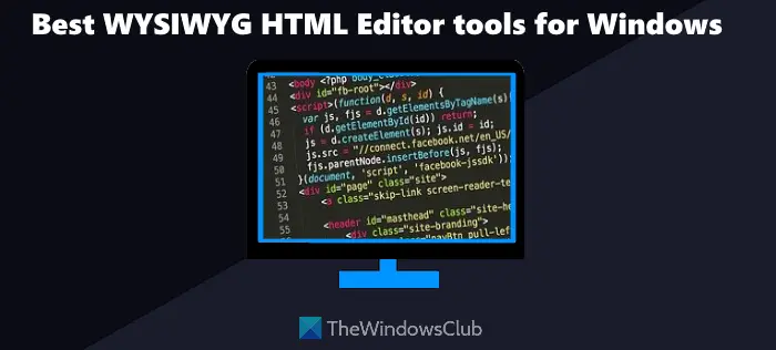 WYSIWYG HTML editor software and online tools