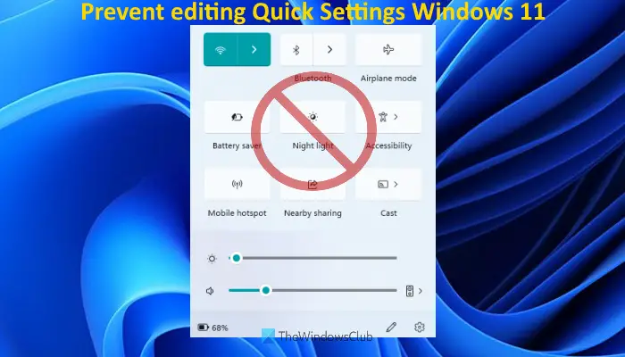 prevent editing quick settings windows 11