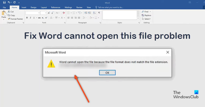 Word cannot open the file because the file format does not match the file extension Word cannot open the file because the file format does not match the file extension