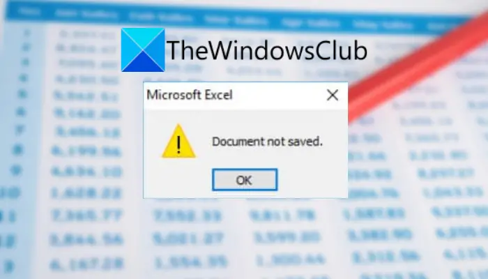 Document not saved error in Microsoft Excel