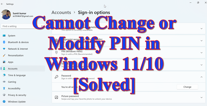 Cannot Change or Modify PIN in Windows 11/10[Solved]