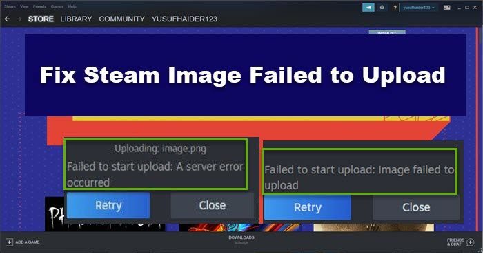 Steam Image Failed to Upload, A server error occurred