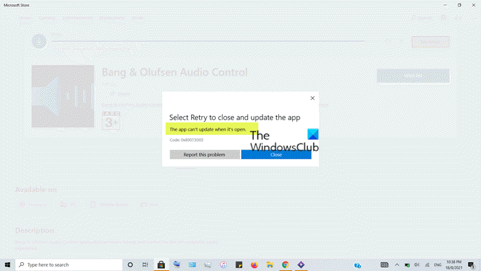 L'application Ne Peut Pas Être Mise À Jour Lorsqu'elle Est Ouverte - Erreur D'application Microsoft Store L'application Ne Peut Pas Être Mise À Jour Lorsqu'elle Est Ouverte - Erreur D'application Microsoft Store