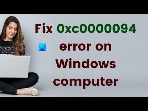 How to Fix Error 0xc0000094 on Windows 1110?