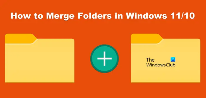  Merge Folders in Windows 11/10