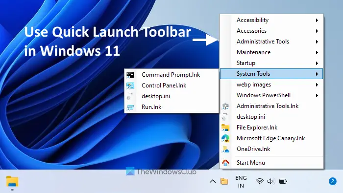 quick launch toolbar windows 11