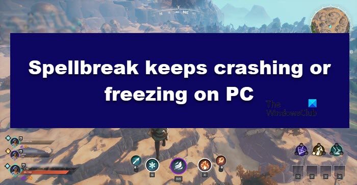 Spellbreak keeps crashing, disconnecting or freezing