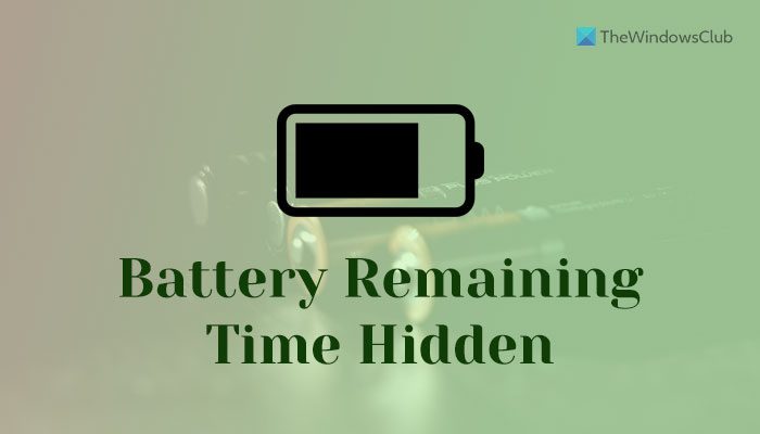 Windows 11 not showing remaining battery time