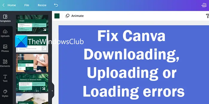 Fix Canva Downloading, Uploading or Loading errors
