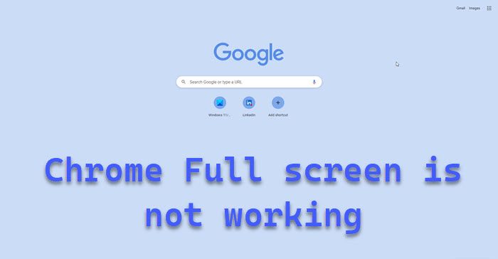 Chrome Full screen is not working