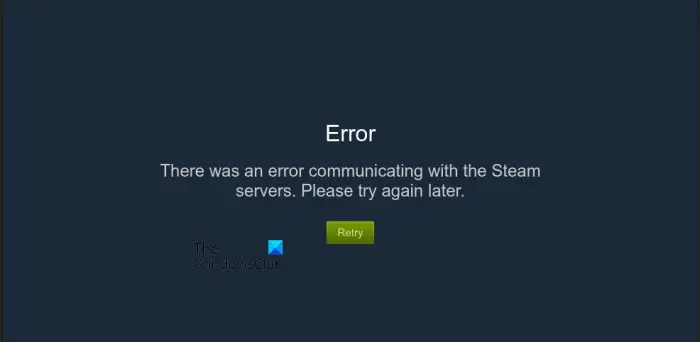 Error communicating with the Steam servers