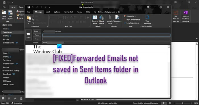 Forwarded Emails not saved in Sent Items folder in Outlook