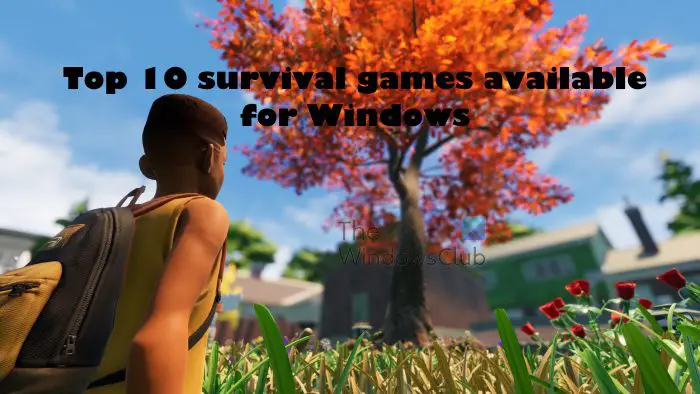 Best Free Survival Games available for Windows PC