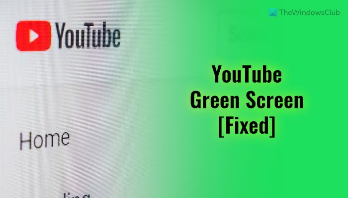 YouTube green screen problem YouTube green screen problem