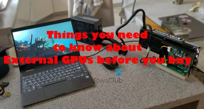 Things to know before buying an external GPU for your PC