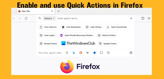 enable and use quick actions in firefox