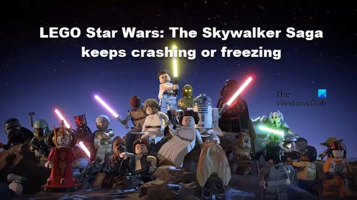 LEGO Star Wars The Skywalker Saga keeps crashing or freezing on PC