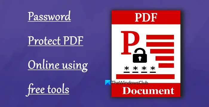 Password Protect PDF Online using free tools