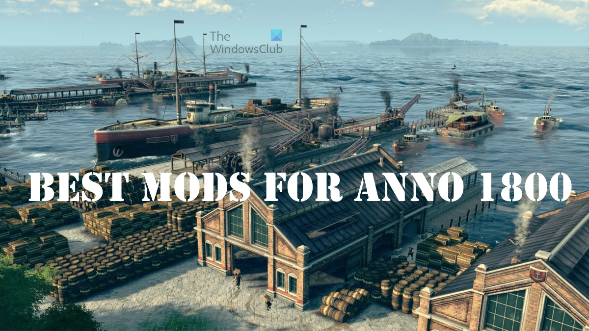 Best mods for Anno 1800