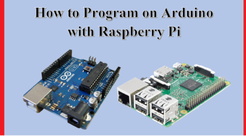 How to Program on Arduino with Raspberry Pi