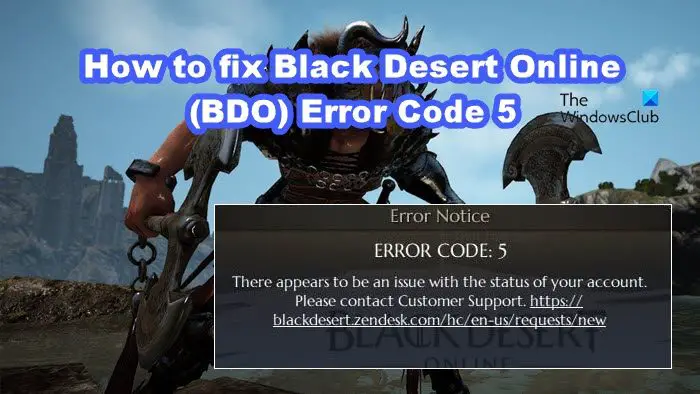 Black Desert Online (BDO) Error Code 5