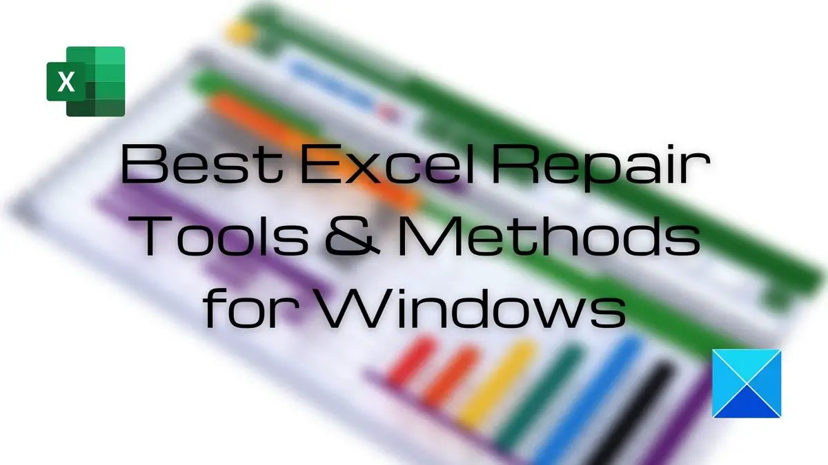 Best Excel Repair Tools & Methods for Windows