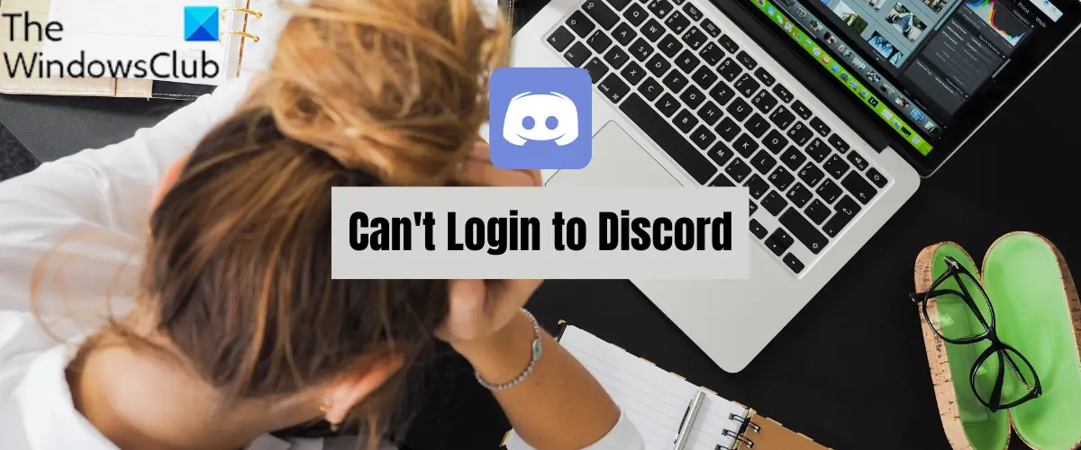 Can't Login to Discord