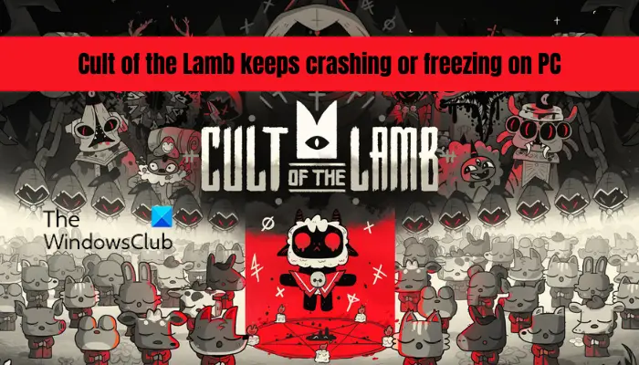 Cult of the Lamb keeps crashing