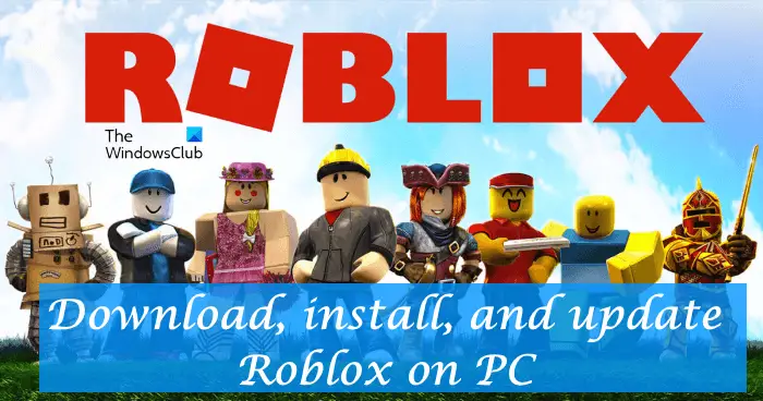 Download install and update Roblox on PC