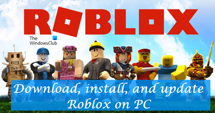 Скачать установить и обновить Roblox на ПК