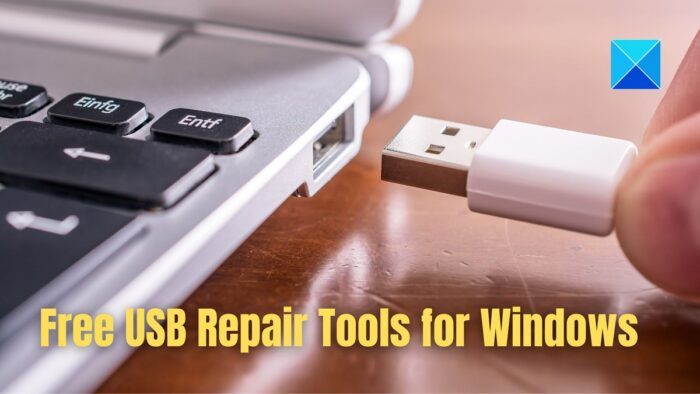 Free USB Repair Tools for Windows