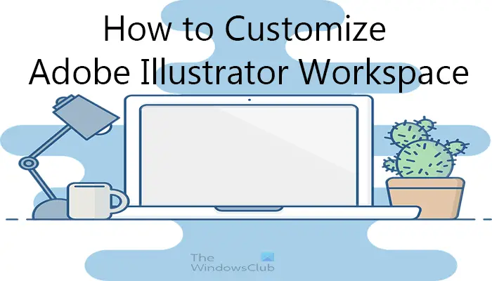 How-to-customize-Adobe-Illustrator-Workspace-