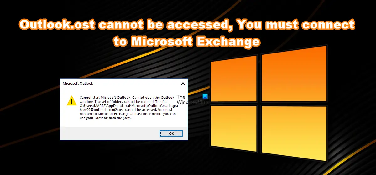 Outlook.ost cannot be accessed, You must connect to Microsoft Exchange