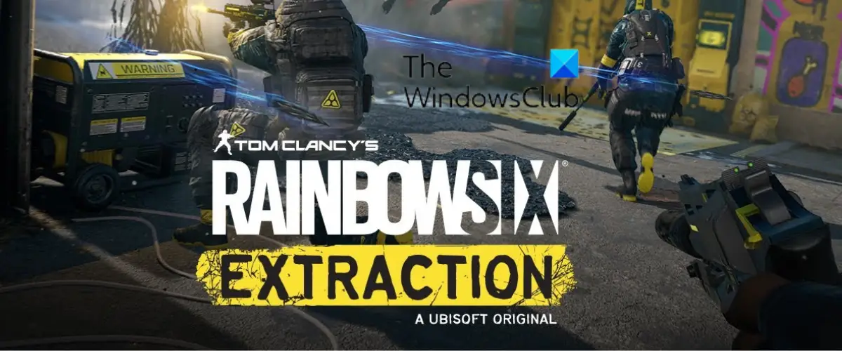 Rainbow Six Extraction not Launching