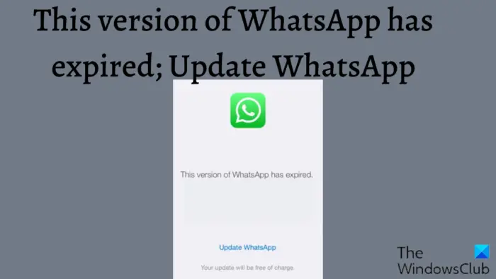 This version of WhatsApp has expired; Update WhatsApp