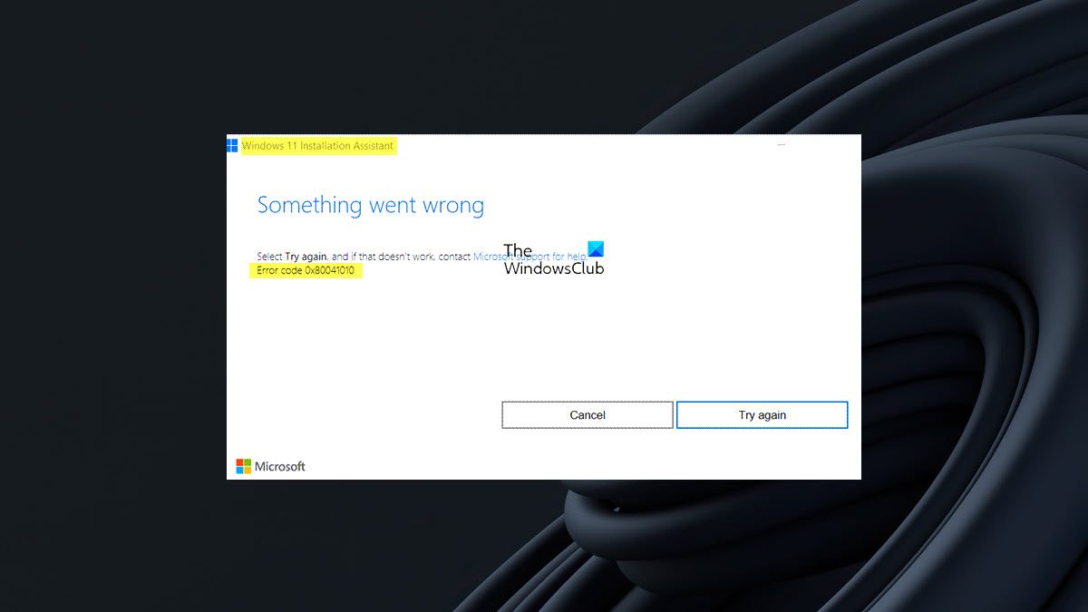 Windows 11 Installation Assistant didn't work, Error 0x80041010