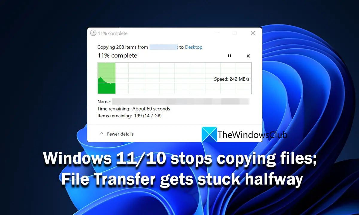 Windows stops copying files File Transfer gets stuck halfway