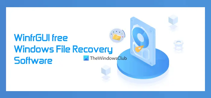 WinfrGUI free Windows File Recovery software
