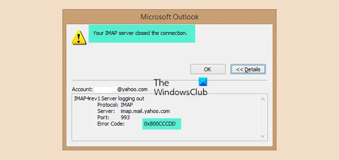 Your IMAP server closed the connection, Error code 0x800CCCDD