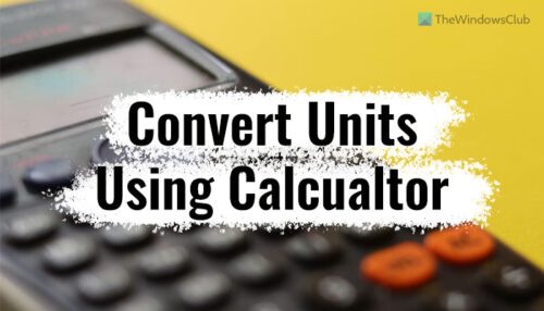 How To Convert Units In Windows 11 Using Calculator