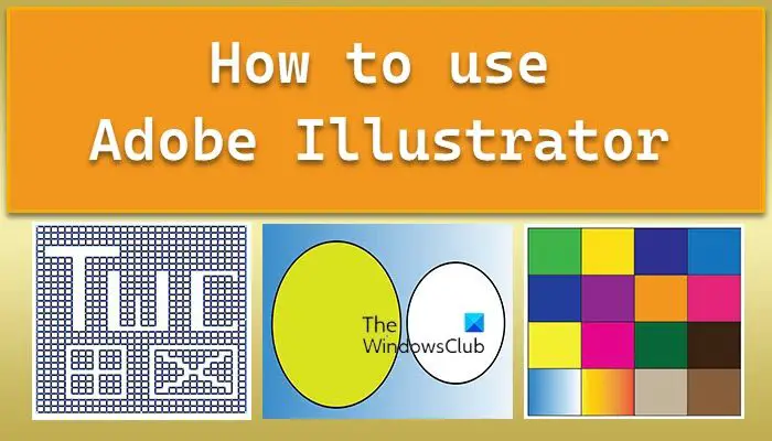 how to use Adobe Illustrator