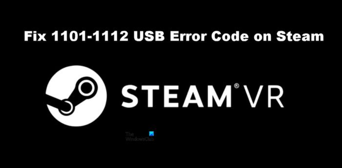 Fix SteamVR 1101-1112 USB Error Code